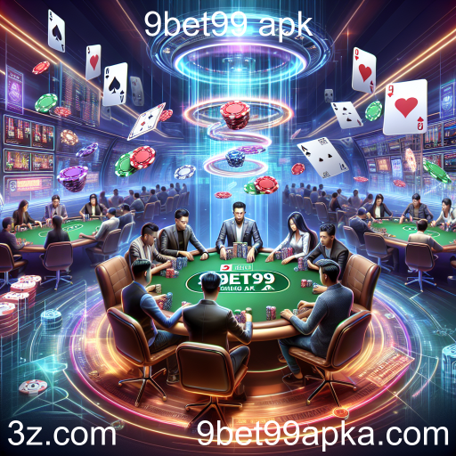 A Emoção do Poker Online no 9bet99 Apk