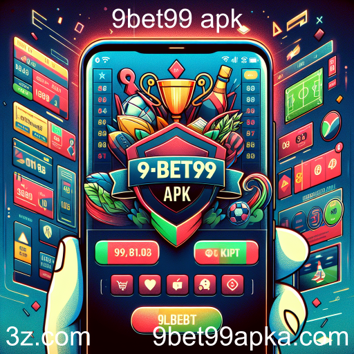 Apostas Esportivas na 9bet99 apk: A Nova Era do Entretenimento Online
